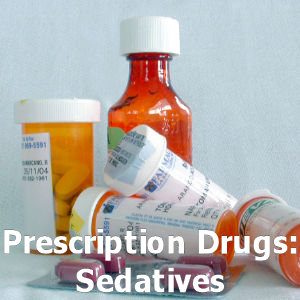 Prescription Drugs - Sedatives